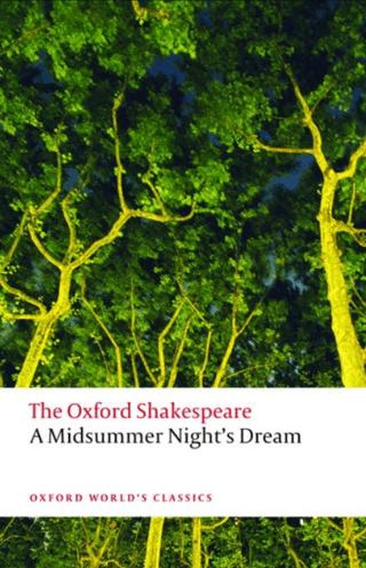 A Midsummer Night's Dream: The Oxford Shakespeare