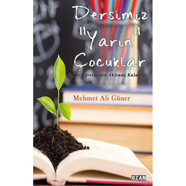 Dersimiz Yarın” Çocuklar