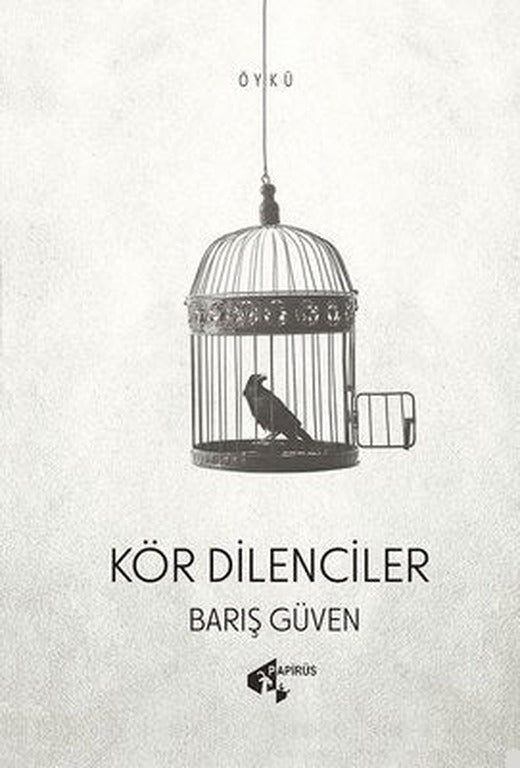 Kör Dilenciler | Papirüs Yayın