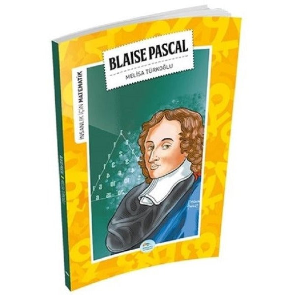 İnsanlık İçin Matematik - Blaise Pascal