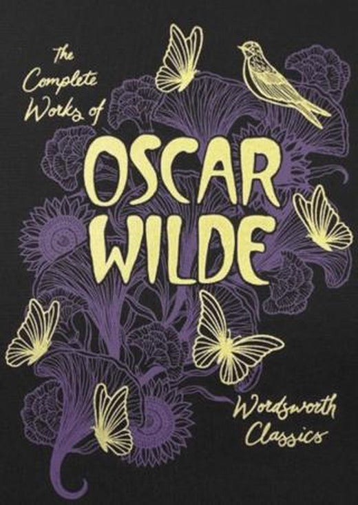The Collected Works Of Oscar Wilde | Wordsworth Classics (Ciltli)