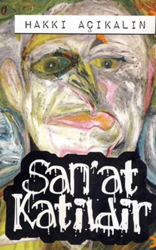 San’at Katildir | Cinius Yayınları (Ciltsiz)