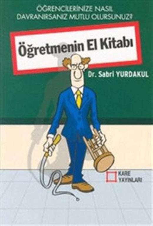 Öğretmenin El Kitabı | KARE YAYINLARI (Ciltsiz)