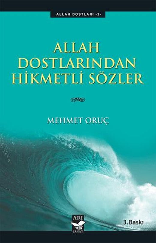 Allah Dostlarından Hikmetli Sözler | Arı Sanat Yayınevi (Ciltsiz)