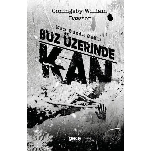 Buz Üzerinde Kan - Kan Buzda Saklı | Gece Kitaplığı (İnce Kapak)