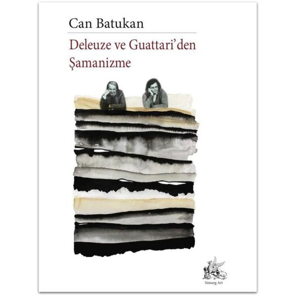 Deleuze ve Guattari'den Şamanizme