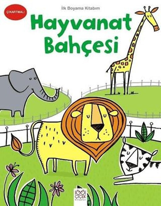 İlk Boyama Kitabım - Hayvanat Bahçesi
