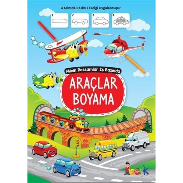 Araçlar Boyama - Minik Ressam İş Başında | Bıcırık Yayınları