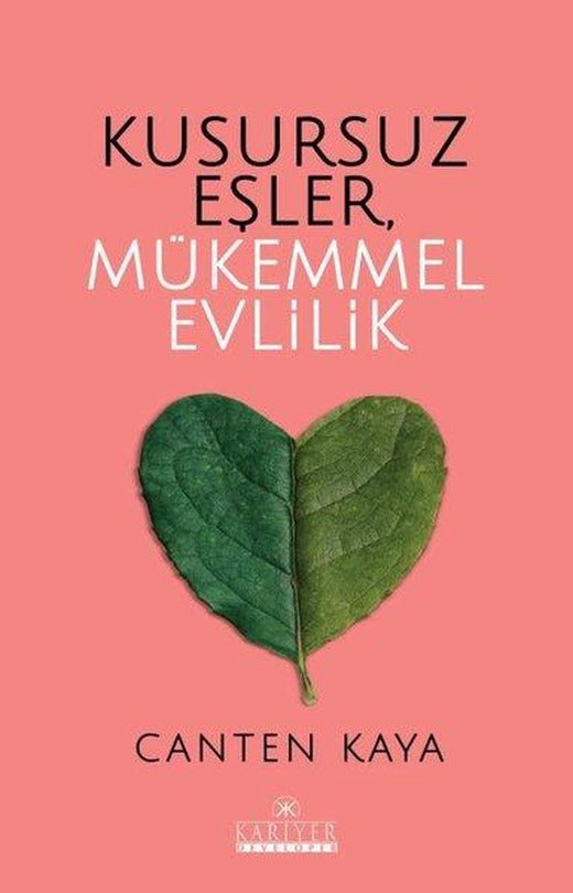 Kusursuz Eşler Mükemmel Evlilik | Kariyer Yayınları (İnce Kapak)