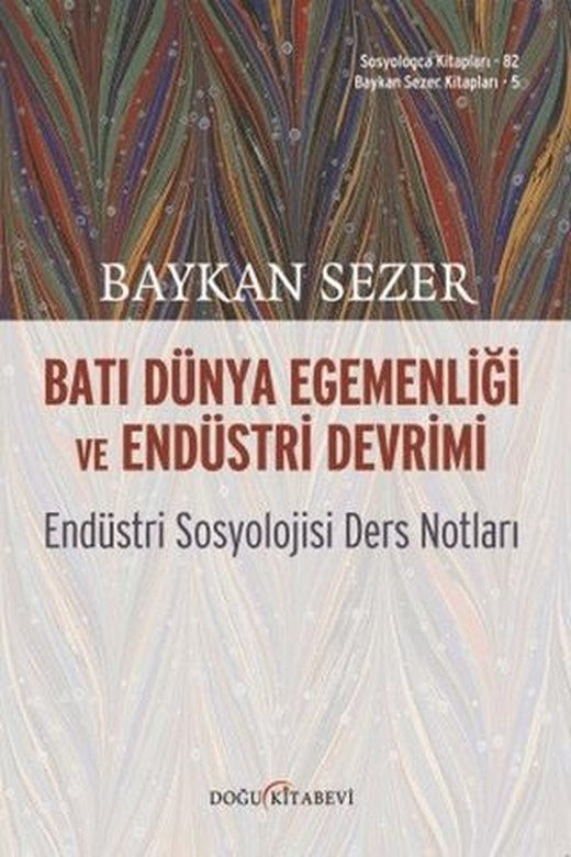 Batı Dünya Egemenliği ve Endüstri Devrimi | Doğu Kitabevi (Ciltsiz)