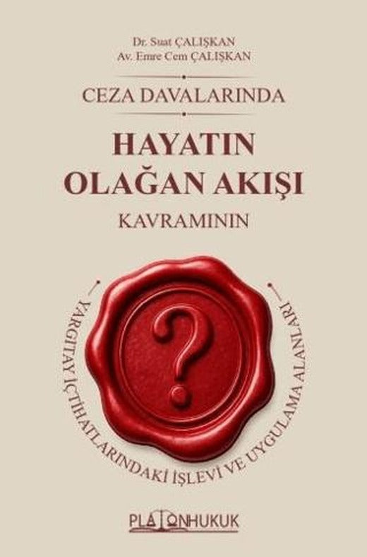 Ceza Davalarında Hayatın Olağan Akışı Kavramı | Platon Hukuk (Ciltsiz)