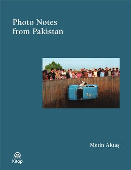 Photo Notes from Pakistan - Bez Ciltli | AA Kitap (Ciltli )