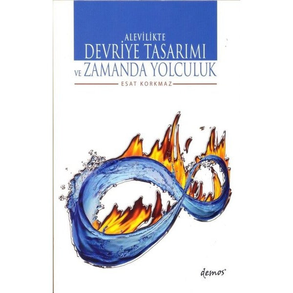 Alevilikte Devriye Tasarımı ve Zamanda Yolculuk | Demos Yayınları (İnce Kapak)