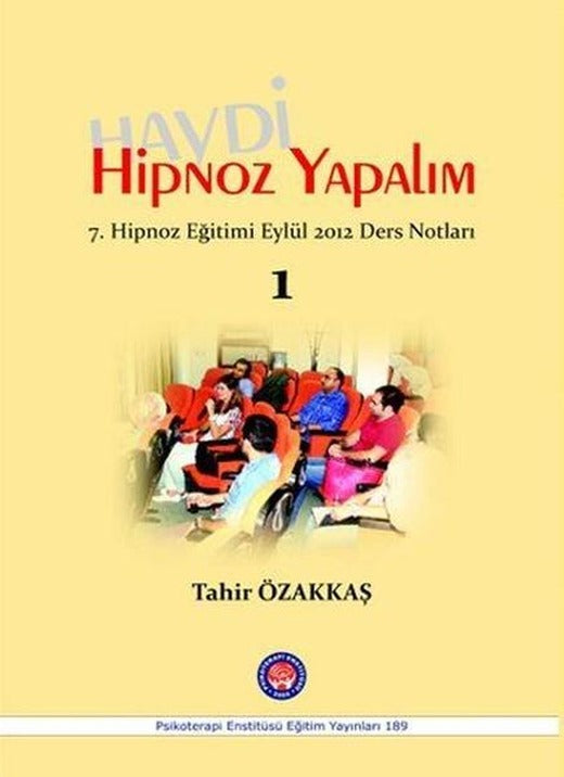 Haydi Hipnoz Yapalım | Psikoterapi Enstitüsü (İnce Kapak)