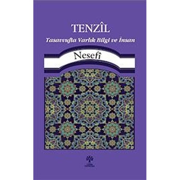 Tenzil Tasavvufta Varlık, Bilgi ve İnsan
