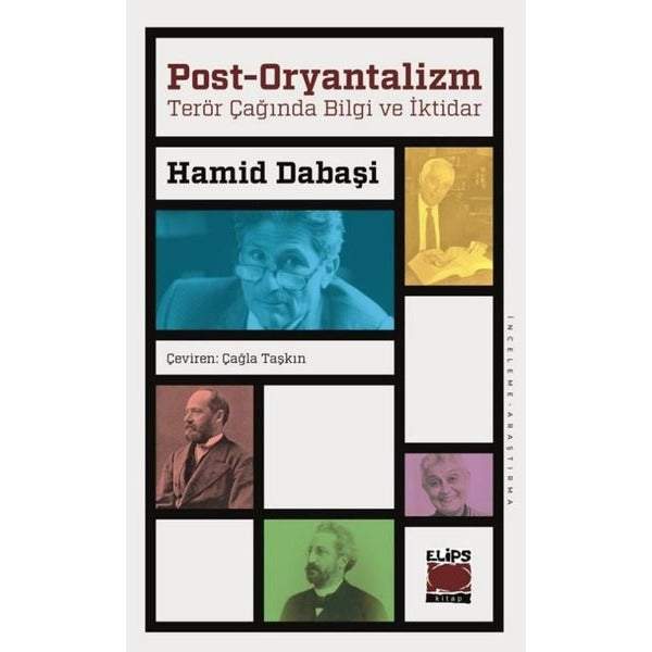 Post-Oryantalizm: Terör Çağında Bilgi ve İktidar | Elips Kitapları (İnce Kapak)