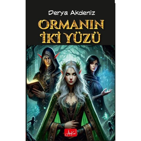 Ormanın İki Yüzü