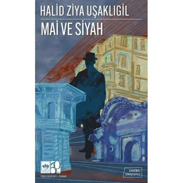 Mai ve Siyah - Günümüz Türkçesiyle | Ötüken Neşriyat (İnce Kapak)