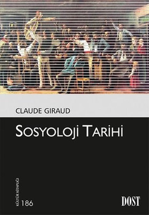 Sosyoloji Tarihi | Dost Kitabevi