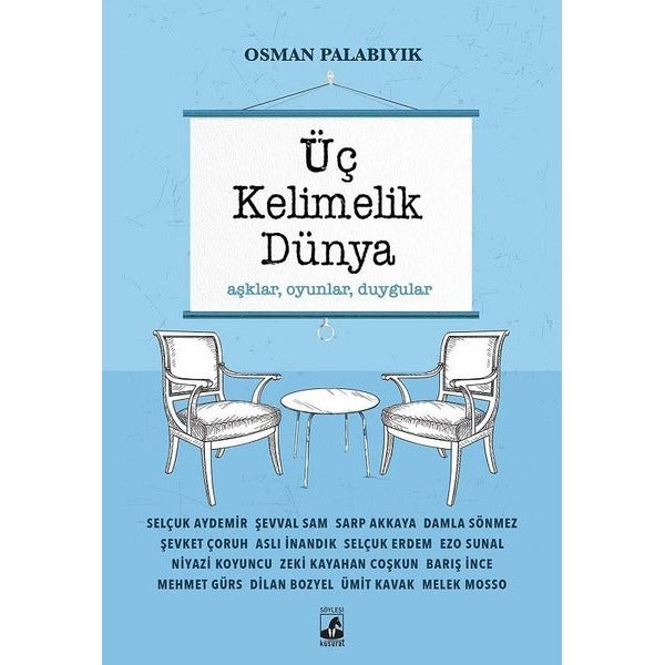 Üç Kelimelik Dünya: Aşklar-Oyunlar-Duygular | Küsurat