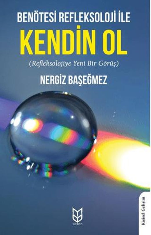 Benötesi Refleksoloji İle Kendin Ol | Yason Yayıncılık (Ciltsiz)