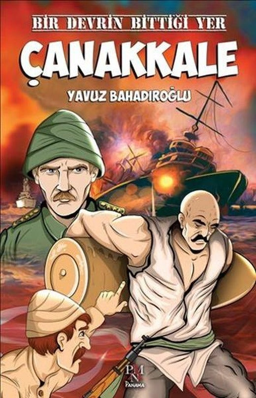 Bir Devrin Bittiği Yer Çanakkale | Panama Yayıncılık (İnce Kapak)
