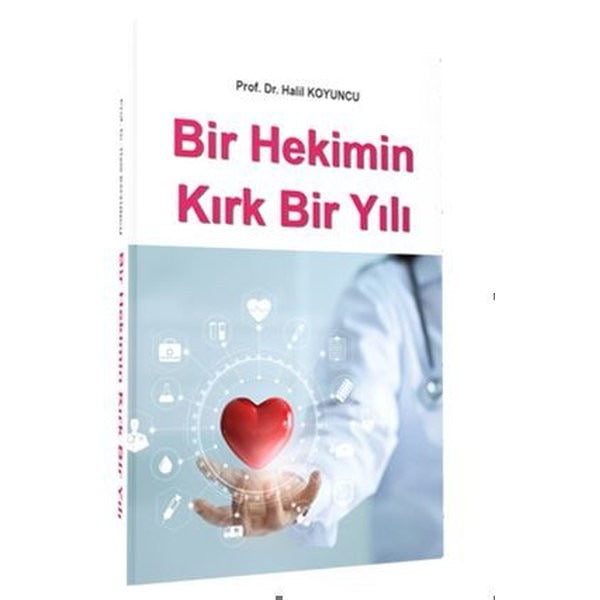 Bir Hekimin Kırk Bir Yılı | İstanbul Tıp Kitabevi (İnce Kapak)
