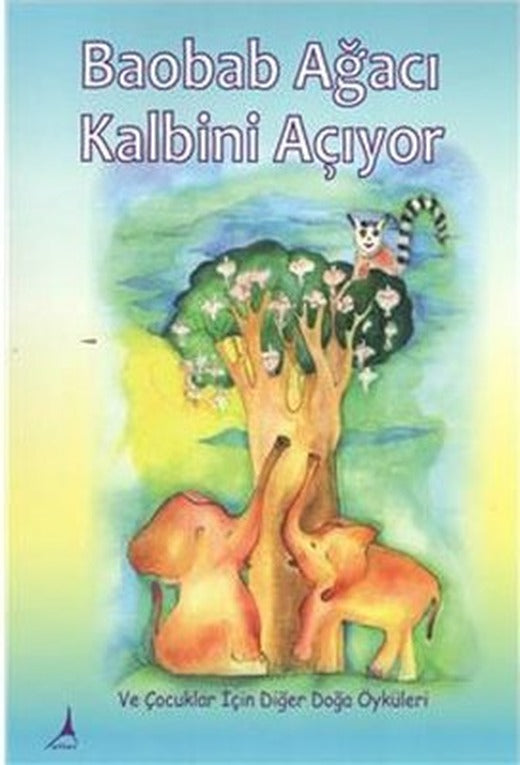 Baobab Ağacı Kalbini Açıyor | Alter Yayınları