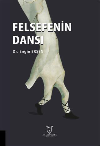 Felsefenin Dansı | Akademisyen Kitabevi (Ciltsiz)  - Resim 1
