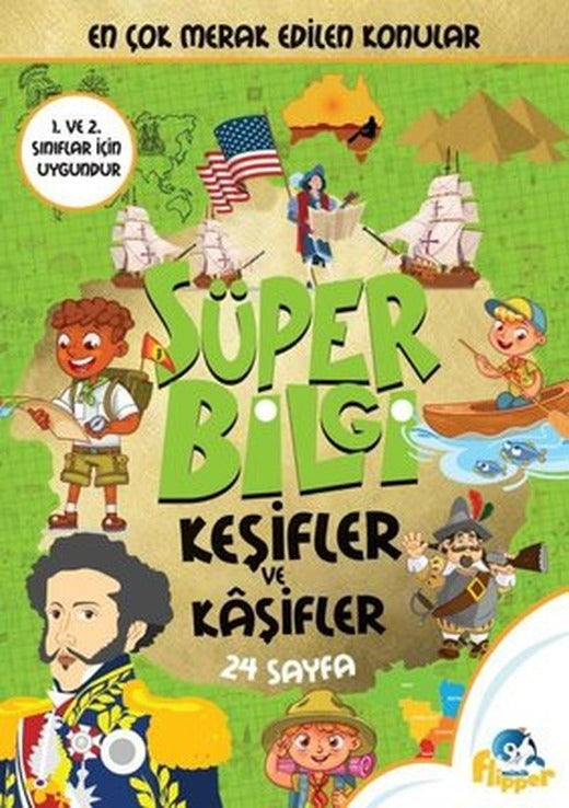 Süper Bilgi - Keşifler ve Kaşifler | Minik Flipper Yayınları