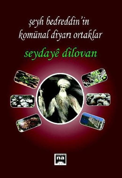 Şeyh Bedretin'in Komünal Diyarı Ortaklar | Na Yayınları (Ciltsiz)