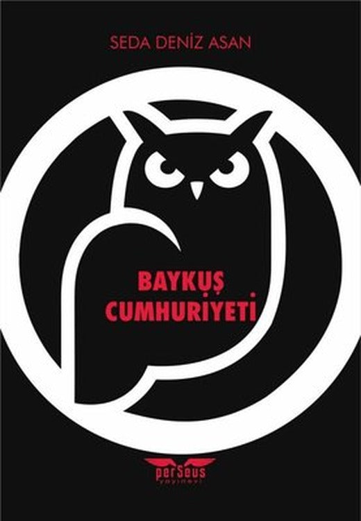 Baykuş Cumhuriyeti | Perseus Yayınevi