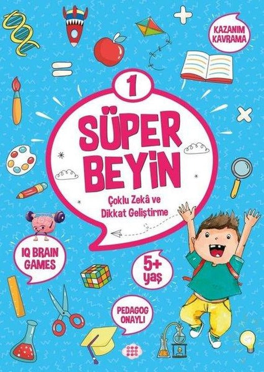 Süper Beyin 1 - Çoklu Zeka ve Dikkat Geliştirme 5+ Yaş | Dokuz Yayınları (İnce Kapak)