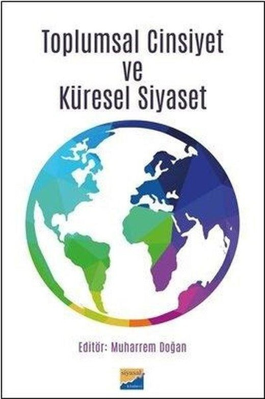 Toplumsal Cinsiyet ve Küresel Siyaset | Siyasal Kitabevi (İnce Kapak)