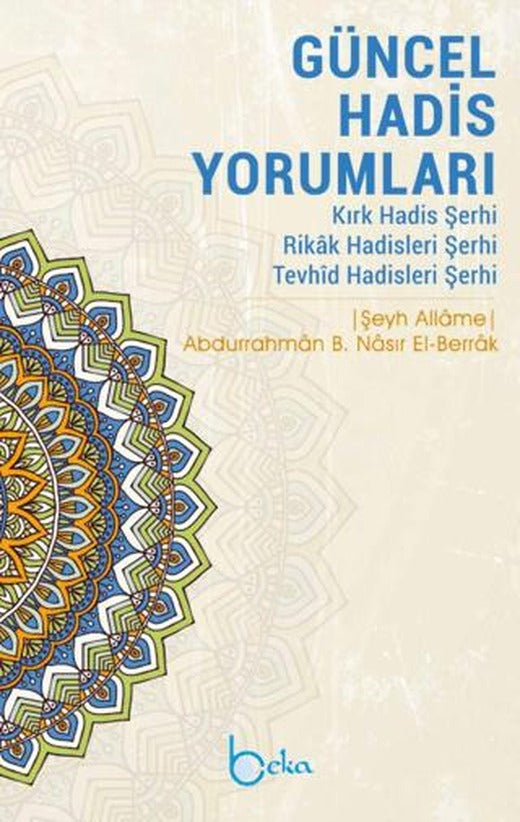 Güncel Hadis Yorumları | Beka Yayınları (Ciltsiz)