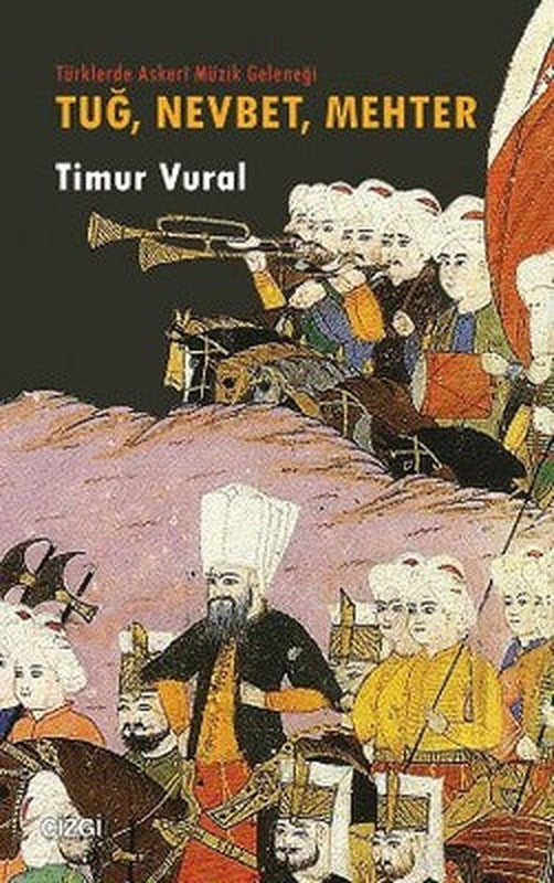 Tuğ Nevbet Mehter | Çizgi Kitapevi