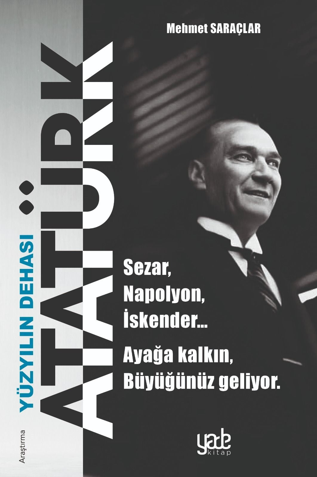 Yüzyılın Dehası Atatürk | Yade Kitap (Ciltsiz)