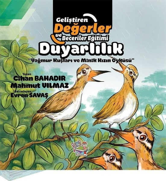 Duyarlılık - Yağmur Kuşları ve Minik Kızın Öyküsü - Cihan Bahadır - Artenino Yayınları