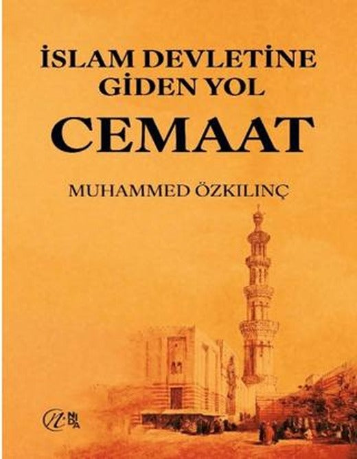 İslam Devletine Giden Yol Cemaat | Nida Yayıncılık (Ciltsiz)