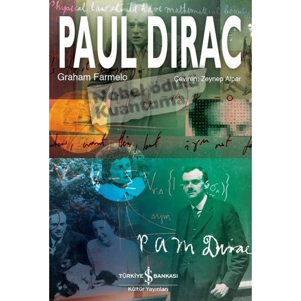 Paul Dirac | İş Bankası Kültür Yayınları - Biyografi - Otobiyografi - Monografi Dizisi (İnce Kapak)