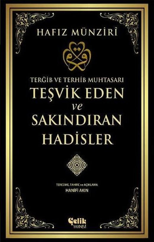 Teşvik Eden ve Sakındıran Hadisler | Çelik Yayınevi (İnce Kapak)