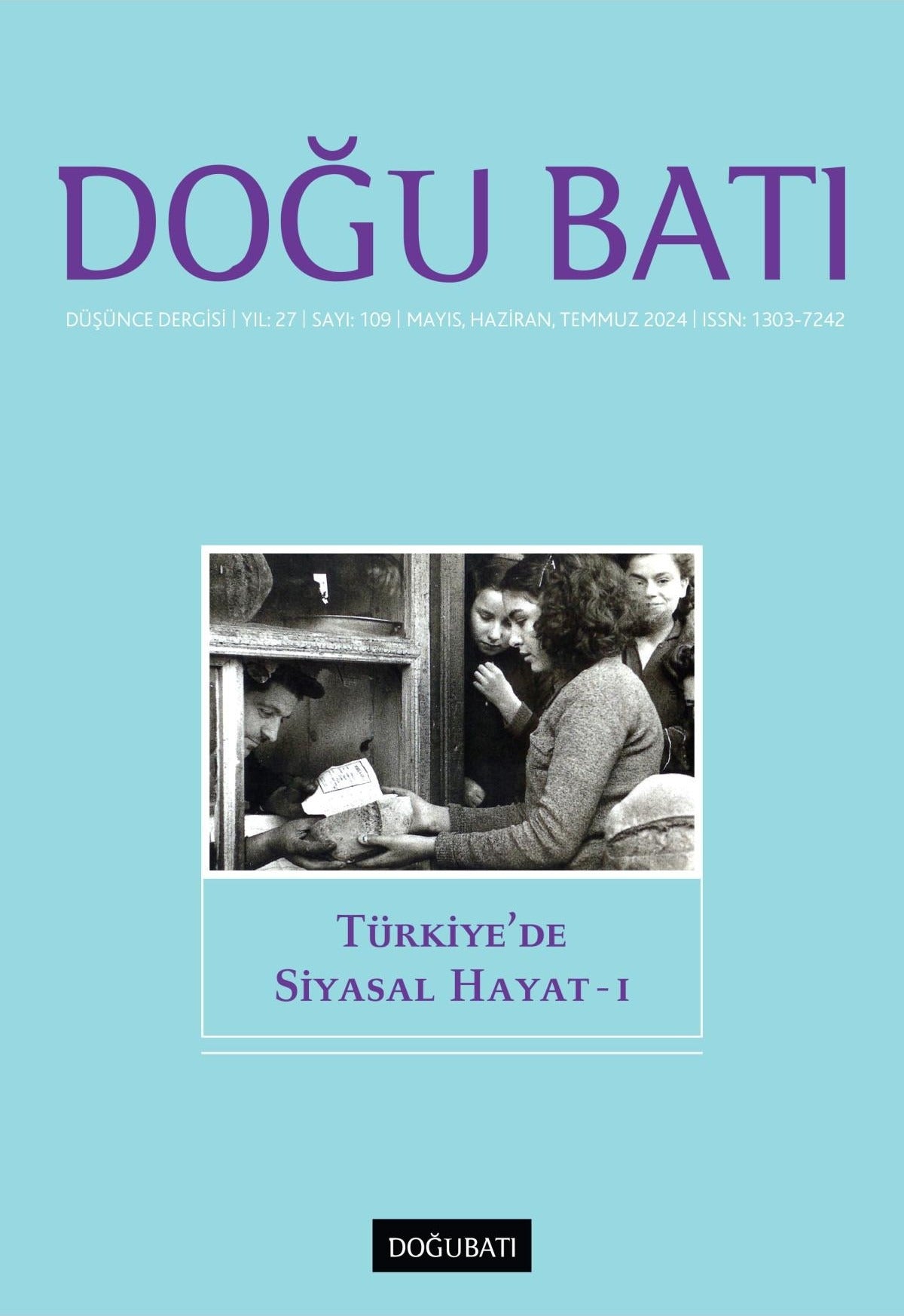 Doğu Batı Düşünce Dergisi Yıl: 27 Sayı: 109 - Türkiye'de Siyasal Hayat - 1 | Doğu Batı Dergileri (Ciltsiz)