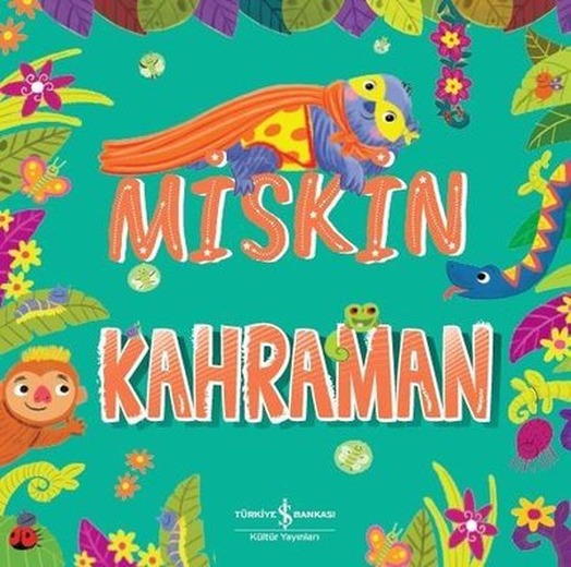 Miskin Kahraman | İş Bankası Kültür Yayınları