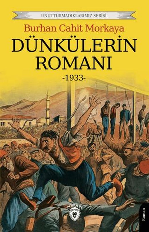 Dünkülerin Romanı | Dorlion Yayınları (Ciltsiz)