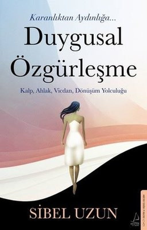 Duygusal Özgürleşme | Destek Yayınları (İnce Kapak)
