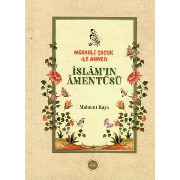 Meraklı Çocuk ile Annesi İslam'ın Amentüsü