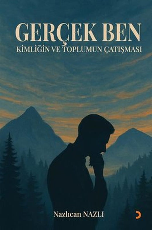 Gerçek Ben - Kimliğin ve Toplumun Çatışması | Cinius (İnce Kapak)