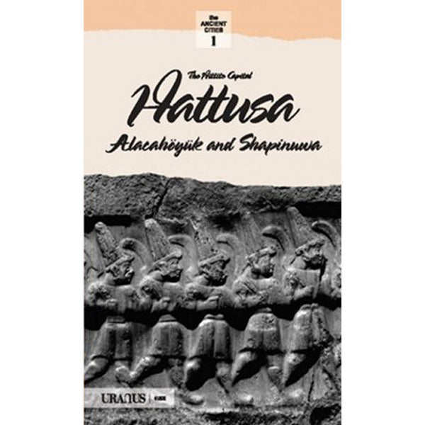 Hitit Başkenti Hattuşa /Alacahöyük Şapinuva - İngilizce | URANUS (İnce Kapak)