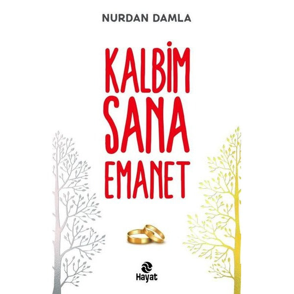 Kalbim Sana Emanet | Hayat Yayıncılık (İnce Kapak)
