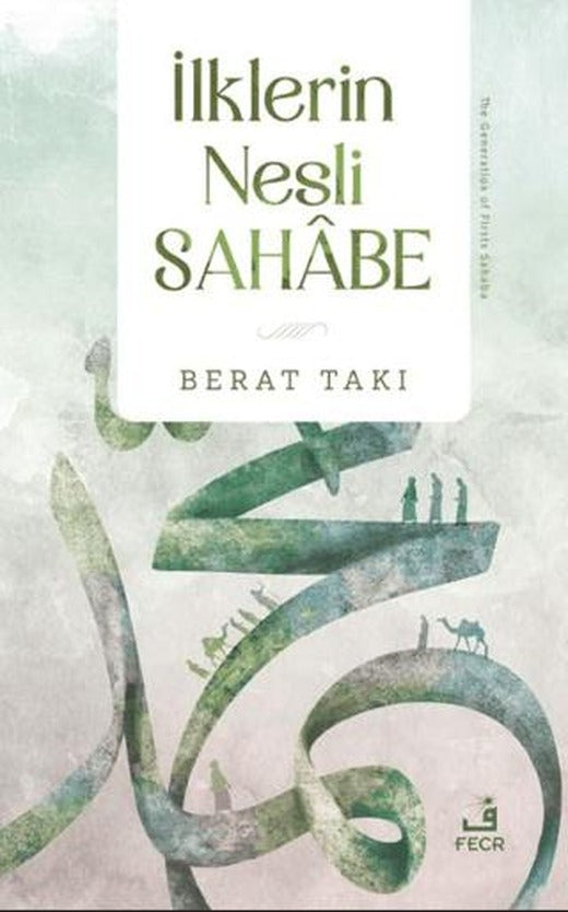 İlklerin Nesli Sahabe